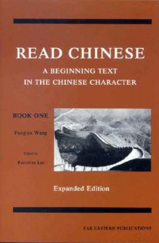 Read Chinese, Book One - A Beginning Text in the Chinese Character