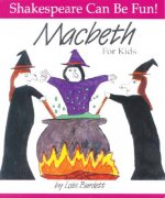 Macbeth: Shakespeare Can Be Fun