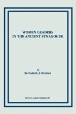 Women Leaders in the Ancient Synagogue