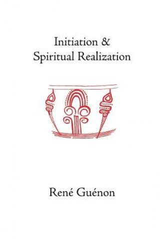 Initiation and Spiritual Realization