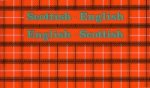 Scottish-English, English-Scottish