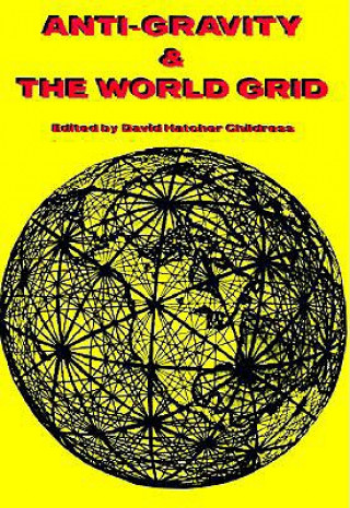 Anti-Gravity and the World Grid
