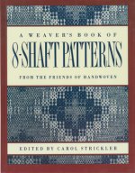 Weaver's book of 8-Shaft Patterns