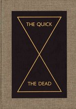 Quick and the Dead