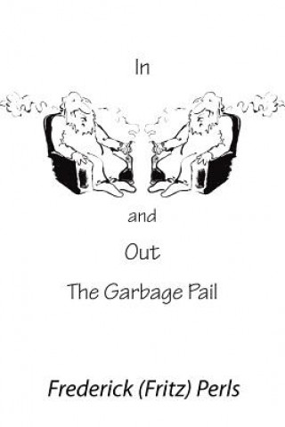 In and Out of the Garbage Pail