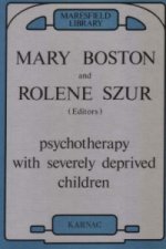 Psychotherapy with Severely Deprived Children