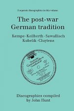 Post-war German Tradition: 5 Discographies Rudolf Kempe, Joseph Keilberth, Wolfgang Sawallisch, Rafael Kubelik, Andre Cluyten