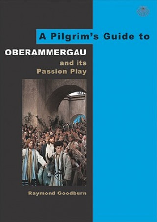 Pilgrim's Guide to Oberammergau