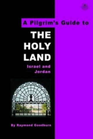 Pilgrim's Guide to The Holy Land