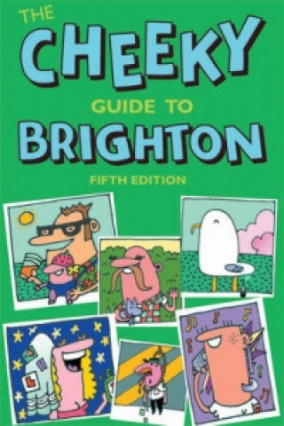 Cheeky Guide to Brighton