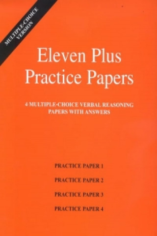Eleven Plus Practice Papers 1 to 4