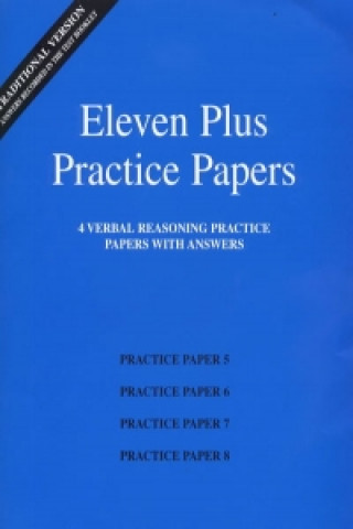 Eleven Plus Practice Papers 5 to 8
