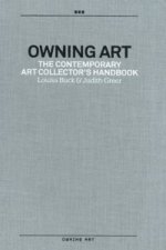 Owning Art: Contemporary Art Collecto