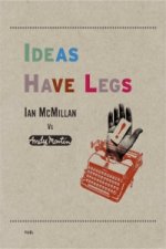 Ideas Have Legs