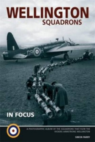 Wellington Squadrons in Focus