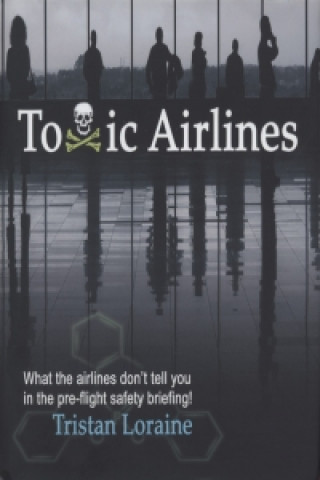 Toxic Airlines