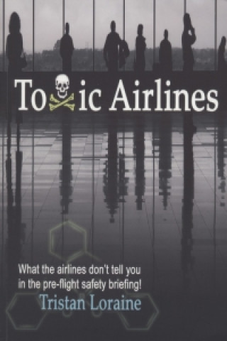 Toxic Airlines