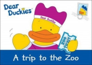 Dear Duckies a Trip to the Zoo