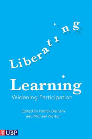 Liberating Learning: Widening Participation
