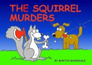 Squirrel Murders
