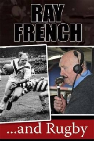 Ray French...and Rugby