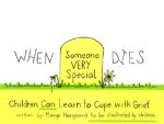 When Someone Very Special Dies