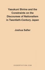 Yasukuni Shrine and the Constraints on the Discourses of Nationalism in Twentieth-century Japan