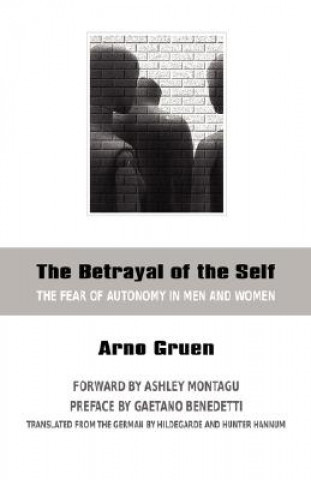 Betrayal of the Self