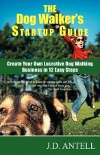 Dog Walker's Startup Guide