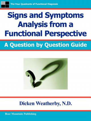 Signs and Symptoms Analysis from a Functional Perspective- 2nd Edition