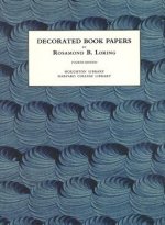 Decorated Book Papers - Being an Account of Their Designs and Fashions