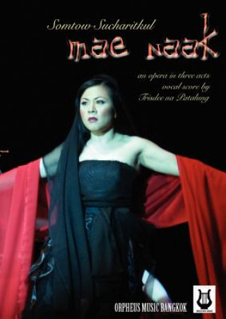 Mae Naak (vocal Score)