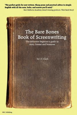 Bare Bones Book of Screenwriting
