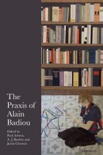 Praxis of Alain Badiou