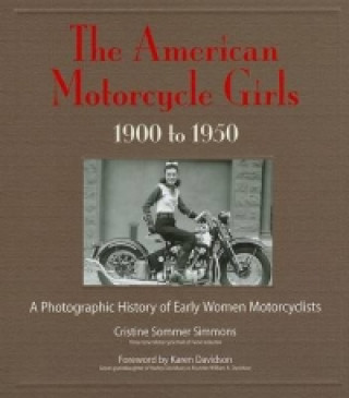 American Motorcycle Girls 1900 - 1950