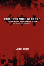 Hitler, the Holocaust, and the Bible