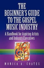 Beginner's Guide To The Gospel Music Industry