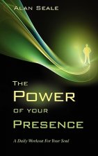 Power of Your Presence