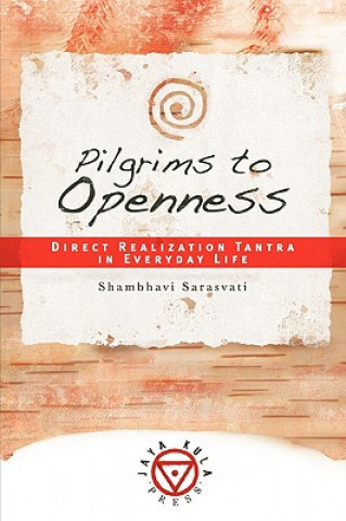 Pilgrims to Openness