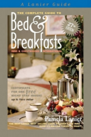 Complete Guide to Bed and Breakfasts, Inns and Guesthouses International