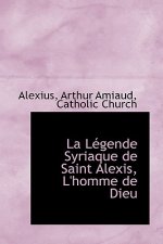 Legende Syriaque de Saint Alexis