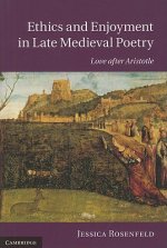 Ethics and Enjoyment in Late Medieval Poetry