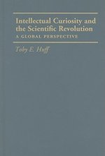 Intellectual Curiosity and the Scientific Revolution