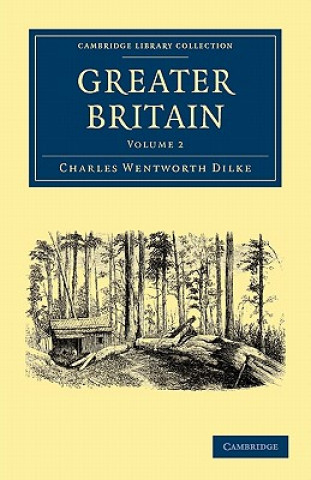 Greater Britain: Volume 2