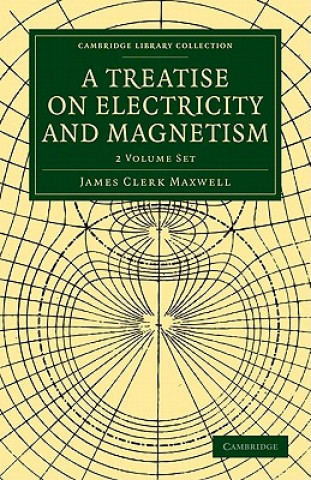 Treatise on Electricity and Magnetism 2 Volume Paperback Set