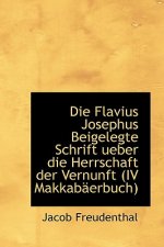 Flavius Josephus Beigelegte Schrift Ueber Die Herrschaft Der Vernunft IV Makkabaerbuch