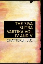Siva Sutra Vartika Vol IV and V