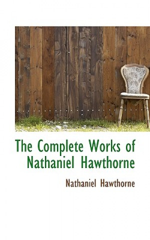 Complete Works of Nathaniel Hawthorne