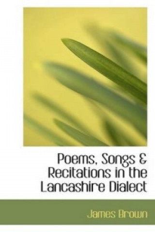 Poems, Songs & Recitations in the Lancashire Dialect