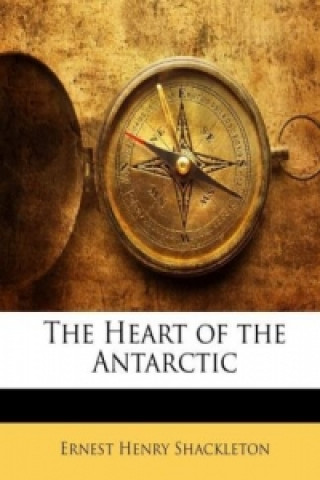 The Heart of the Antarctic